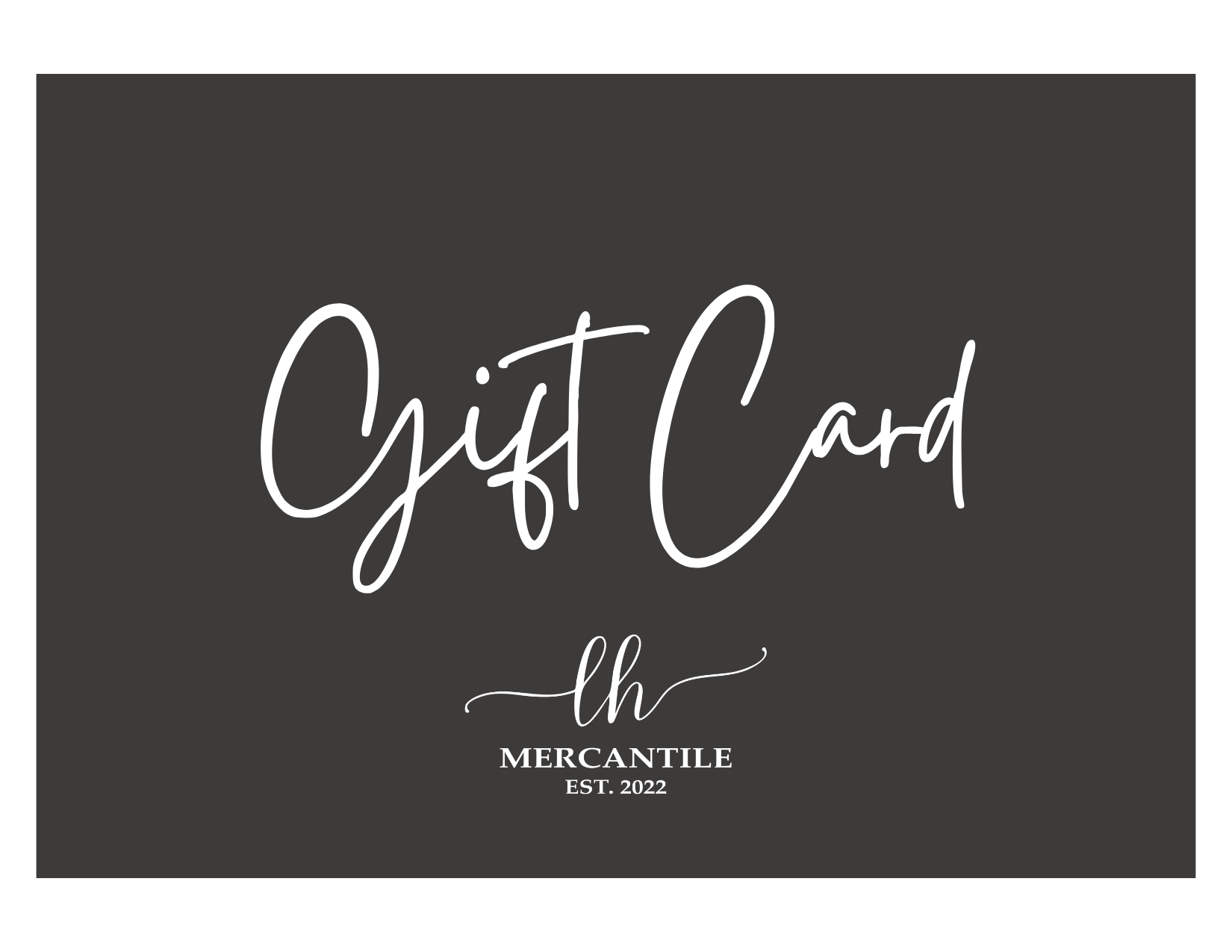 LH Mercantile Gift Card